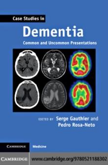 Case Studies in Dementia: Volume 1 : Common and Uncommon Presentations