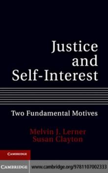 Justice and Self-Interest : Two Fundamental Motives