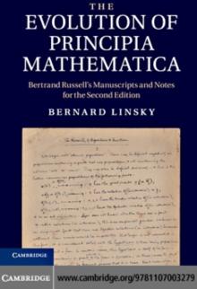 Evolution of Principia Mathematica : Bertrand Russell's Manuscripts and Notes for the Second Edition