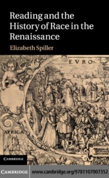 Reading and the History of Race in the Renaissance