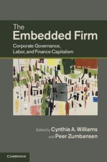 Embedded Firm : Corporate Governance, Labor, and Finance Capitalism