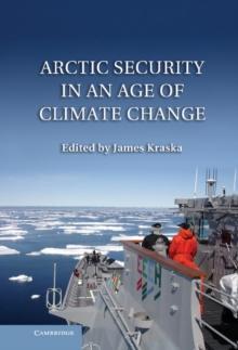 Arctic Security in an Age of Climate Change