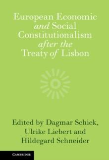 European Economic and Social Constitutionalism after the Treaty of Lisbon