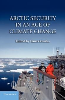 Arctic Security in an Age of Climate Change