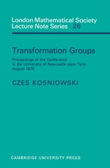 Transformation Groups : Proceedings of the Conference in the University of Newcastle upon Tyne, August 1976