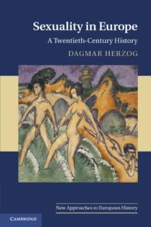 Sexuality in Europe : A Twentieth-Century History