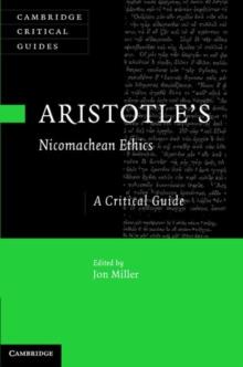 Aristotle's Nicomachean Ethics : A Critical Guide