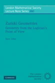 Zariski Geometries : Geometry from the Logician's Point of View