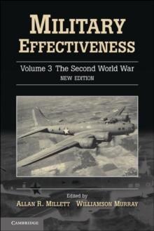 Military Effectiveness: Volume 3, The Second World War