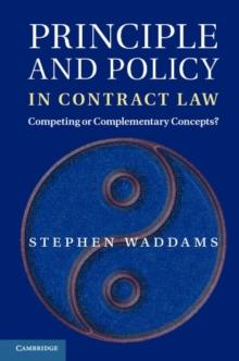 Principle and Policy in Contract Law : Competing or Complementary Concepts?