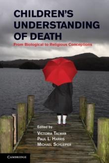 Children's Understanding of Death : From Biological to Religious Conceptions