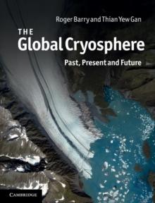 Global Cryosphere : Past, Present and Future