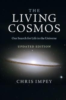 The Living Cosmos : Our Search for Life in the Universe