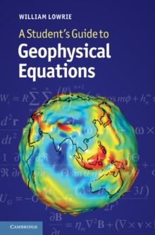 A Student's Guide to Geophysical Equations