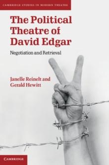 Political Theatre of David Edgar : Negotiation and Retrieval