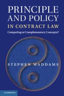 Principle and Policy in Contract Law : Competing or Complementary Concepts?