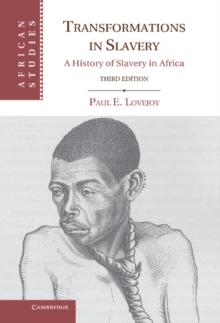 Transformations in Slavery : A History of Slavery in Africa