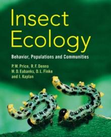 Insect Ecology : Behavior, Populations and Communities