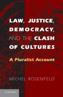 Law, Justice, Democracy, and the Clash of Cultures : A Pluralist Account