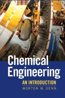 Chemical Engineering : An Introduction