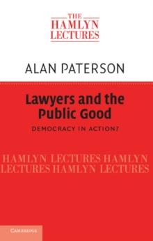 Lawyers and the Public Good : Democracy in Action?