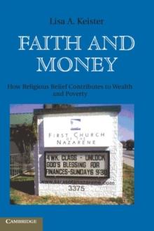 Faith and Money : How Religion Contributes to Wealth and Poverty