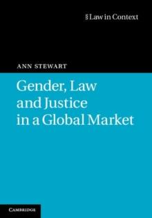 Gender, Law and Justice in a Global Market