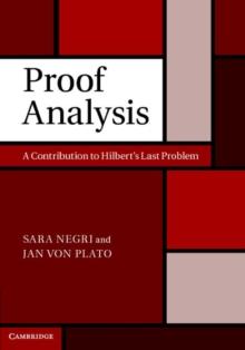 Proof Analysis : A Contribution to Hilbert's Last Problem