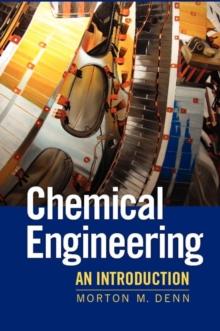 Chemical Engineering : An Introduction