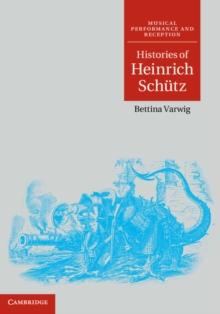 Histories of Heinrich Schutz