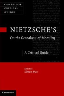 Nietzsche's On the Genealogy of Morality : A Critical Guide