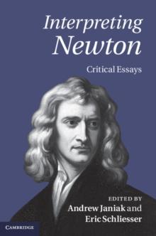 Interpreting Newton : Critical Essays