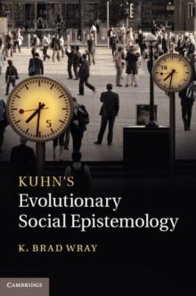 Kuhn's Evolutionary Social Epistemology