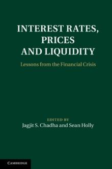 Interest Rates, Prices and Liquidity : Lessons from the Financial Crisis