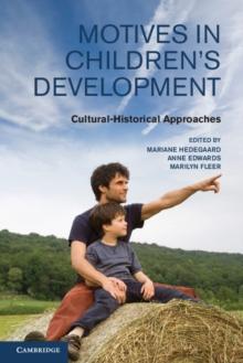 Motives in Children's Development : Cultural-Historical Approaches