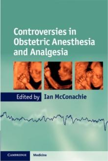 Controversies in Obstetric Anesthesia and Analgesia