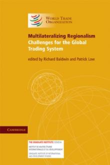 Multilateralizing Regionalism : Challenges for the Global Trading System