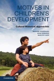 Motives in Children's Development : Cultural-Historical Approaches