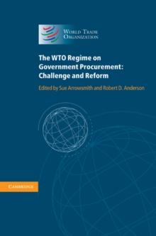 The WTO Regime on Government Procurement : Challenge and Reform