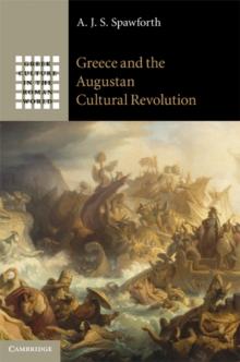 Greece and the Augustan Cultural Revolution