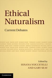 Ethical Naturalism : Current Debates