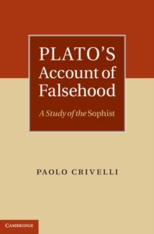 Plato's Account of Falsehood : A Study of the Sophist