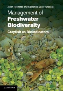 Management of Freshwater Biodiversity : Crayfish as Bioindicators