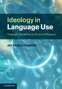 Ideology in Language Use : Pragmatic Guidelines for Empirical Research