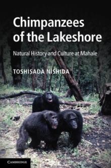 Chimpanzees of the Lakeshore : Natural History and Culture at Mahale