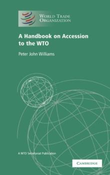 A Handbook on Accession to the WTO : A WTO Secretariat Publication