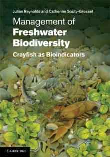 Management of Freshwater Biodiversity : Crayfish as Bioindicators