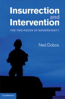 Insurrection and Intervention : The Two Faces of Sovereignty