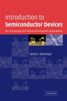 Introduction to Semiconductor Devices : For Computing and Telecommunications Applications