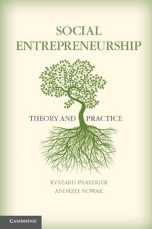 Social Entrepreneurship : Theory and Practice